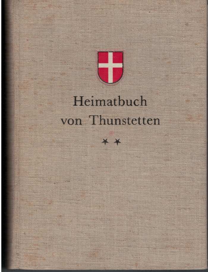 <p>Heimatbuch von Thunstetten : Nach der Reformation bis in die neuste Zeit , Buch guter Zustand</p>